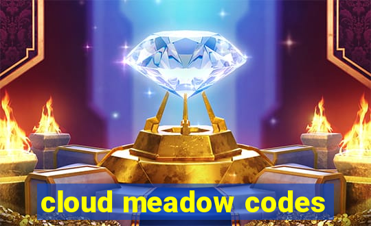 cloud meadow codes